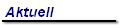 Aktuell